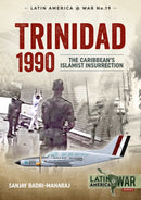 Trinidad 1990 : The Caribbean's Islamist Insurrection-9781913118723
