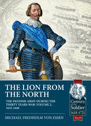The Lion from the North : Volume 2, The Swedish Army during the Thirty Years War 1632-48-9781913118839