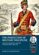 The Perfection of Military Discipline : The Plug Bayonet and the English Army 1660-1705-9781913118877
