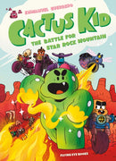 Cactus Kid: The Battle for Star Rock Mountain-9781913123215