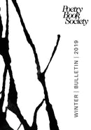 POETRY BOOK SOCIETY WINTER 2019 BULLETIN-9781913129101