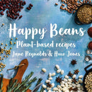 Happy Beans - Plant-Based Recipes : Plant-Based Recipes-9781913134273