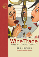 Adventures in the Wine Trade : Diary of a Vintner's Scholar-9781913141455