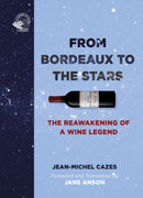 From Bordeaux to the Stars : The Reawakening of a Wine Legend-9781913141486