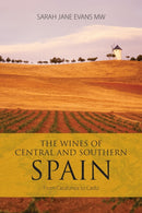 The Wines of Central and Southern Spain : From Catalunya to Cadiz-9781913141882