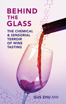 Behind the Glass : The Chemical and Sensorial Terroir of Wine Tasting-9781913141912