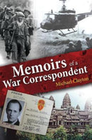 My Life in the News : From Village Fete to the Front Line-9781913159511