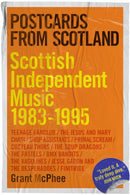 Postcards from Scotland : Scottish Independent Music 1983-1995-9781913172473