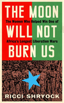 The Moon Will Not Burn Us