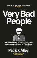 Very Bad People : The Inside Story of the Fight Against the World's Network of Corruption-9781913183509