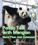 Panda Talk with Menglan: More Than Just Cuteness
