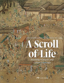A Scroll of Life: Bustling Markets and Genre Paintings-9781913190873