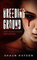 Breeding Ground : The Slugs Have Returned...-9781913200039