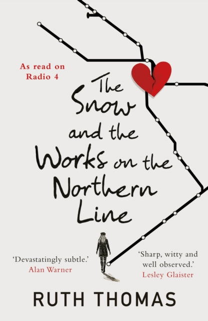 The Snow and the Works on the Northern Line : As read on Radio 4-9781913207366