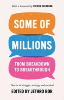 Some of Millions : From Breakdown to Breakthrough-9781913208448