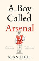 A Boy Called Arsenal-9781913208660