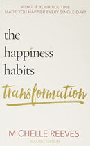 The Happiness Habits Transformation : Second Edition-9781913230548