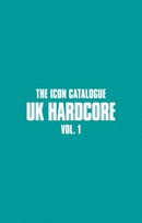 The Icon Catalogue UK Hardcore Vol. 1-9781913231682
