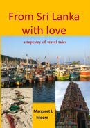 From Sri Lanka with Love : A Tapestry of Travel Tales-9781913294564