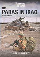 THE PARAS IN IRAQ : Operation Telic 1-9781913295905