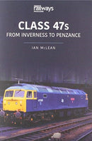 CLASS 47s : From Inverness to Penzance-9781913295950