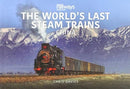 THE WORLD'S LAST STEAM TRAINS: CHINA-9781913295974