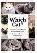 Which Cat? : An essential guide to Britain's 20 most popular cats.-9781913296193