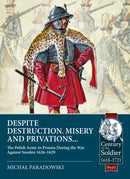 Despite Destruction, Misery and Privations. : The Polish Army in Prussia during the War against Sweden 1626-1629-9781913336455