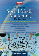 A Guide To Social Media Marketing : Market and Enhance Your Business Through Social Media-9781913342760