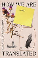 How We Are Translated : a novel-9781913348069