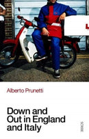 Down and Out in England and Italy-9781913348373