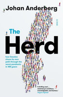 The Herd : how Sweden chose its own path through the worst pandemic in 100 years-9781913348908