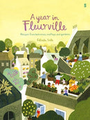 A Year in Fleurville : recipes from balconies, rooftops, and gardens-9781913348991