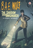 B.A.E. Wulf : The Shadow Over Innsmarch-9781913359287