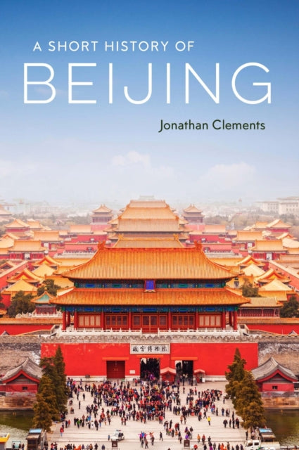 A Short History of Beijing-9781913368463