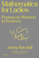 Mathematics for Ladies : Poems on Women in Science-9781913380489