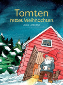 Tomten rettet Weihnachten : Eine schwedische Weihnachtsgeschichte-9781913382087