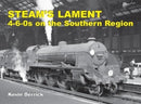 STEAM'S LAMENT 4-6-0s on the Southern Region-9781913390266
