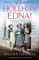 Hold On Edna! : The heartwarming true story of the first baby born on the NHS-9781913406318