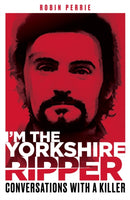 I'm the Yorkshire Ripper-9781913406905