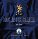 Blue Is the Colour : The Official History of the Chelsea Shirt-9781913412616