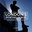 London''s Sporting Heroes