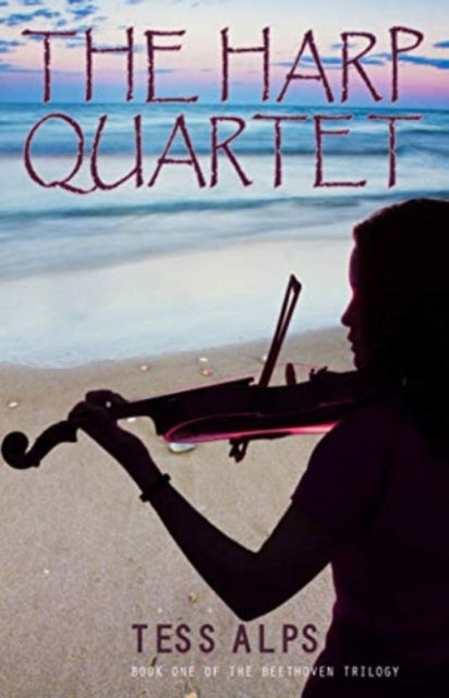 The Harp Quartet : Book One of the Beethoven Trilogy-9781913425173