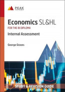Economics SL&HL: Internal Assessment : Study & Revision Guide for the IB Diploma-9781913433352