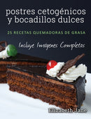 postres cetogenicos y bocadillos dulces : 25 recetas quemadoras de grasa-9781913436124