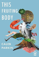 This Fruiting Body-9781913437251