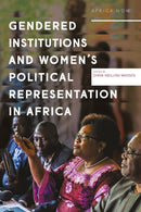 Gendered Institutions and Women's Political Representation in Africa-9781913441210