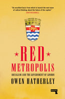 Red Metropolis : An Essay on the Government of London-9781913462208