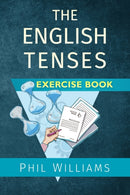 The English Tenses Exercise Book-9781913468064