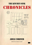 The Kitchen Sink Chronicles-9781913499518